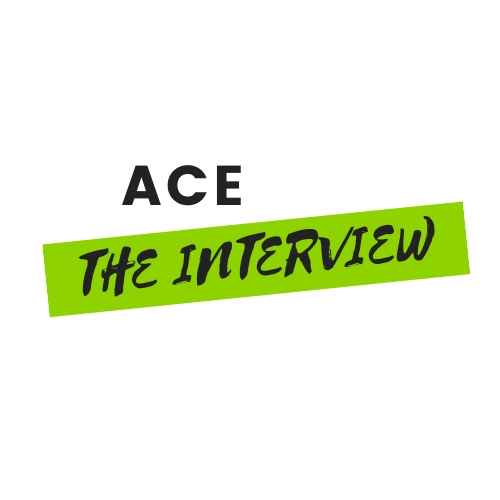How to Ace the Interview